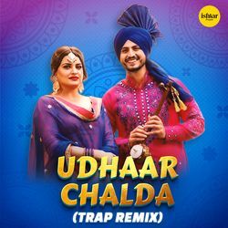 Udhaar Chalda (Trap Remix) by Gurnam Bhullar, Nimrat Khaira
