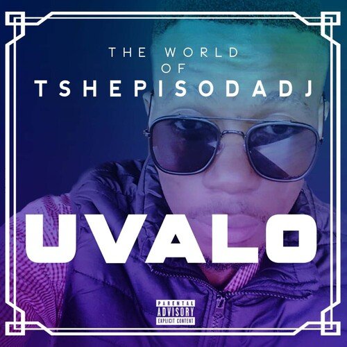 Uvalo (The World Of TshepisoDa Dj)_poster_image