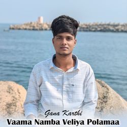 Vaama Namba Veliye Polamaa-IlEYaBBaXHo