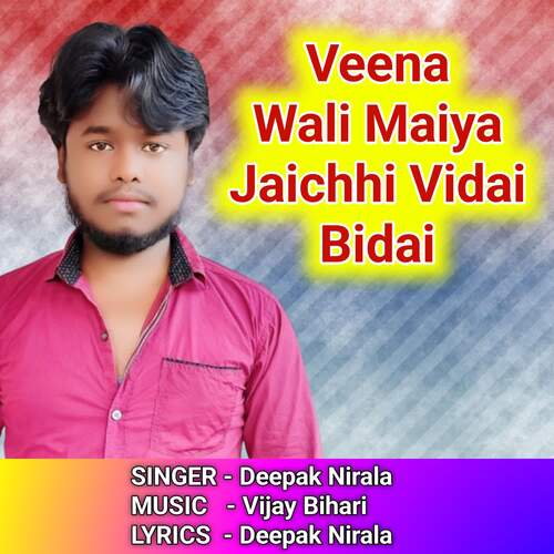 Veena Wali Maiya Jaichhi Vidai Bidai