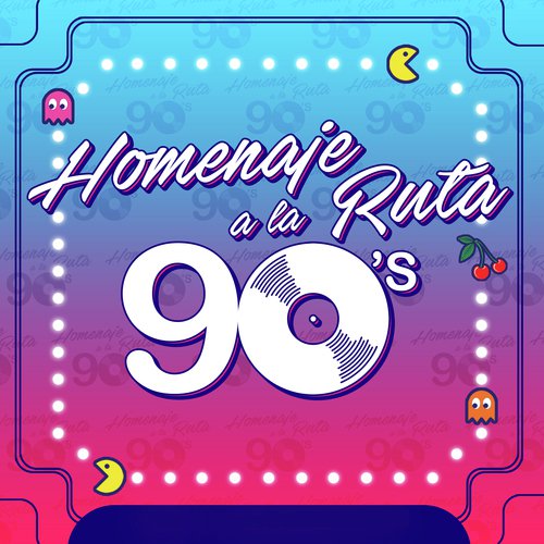 90s Homenaje a la Ruta