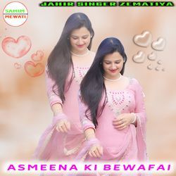 ASMEENA KI BEWAFAI-QxBdZkZvcgc