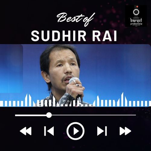 Best Of Sudhir Rai