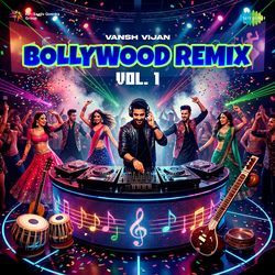 Bollywood Remix Vol. 1
