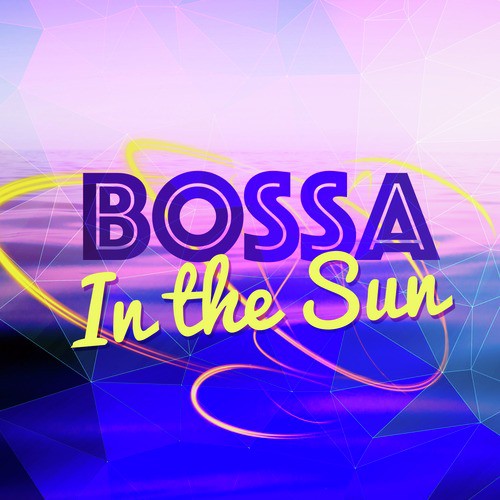 Bossa in the Sun