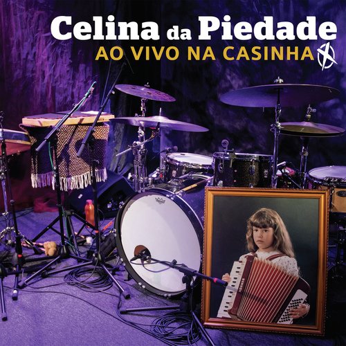 Celina da Piedade ao Vivo na Casinha (Ao Vivo)