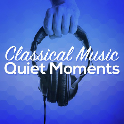 Classical Music - Quiet Moments_poster_image