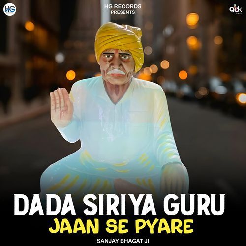 Dada Siriya Guru Jaan Se Pyare