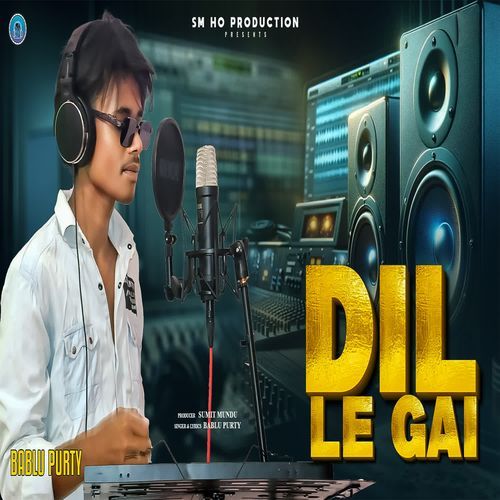 Dil Le Gai