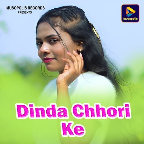 Dinda Chhori Ke