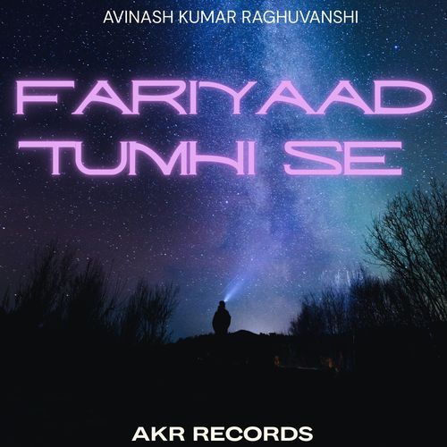 FARIYAAD TUMHI SE