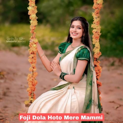 Foji Dola Hoto Mere Mammi