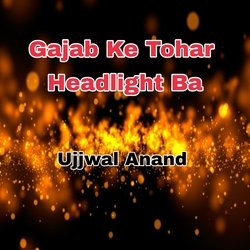 Gajab Ke Tohar Headlight Ba-SC5eVUd0TWs