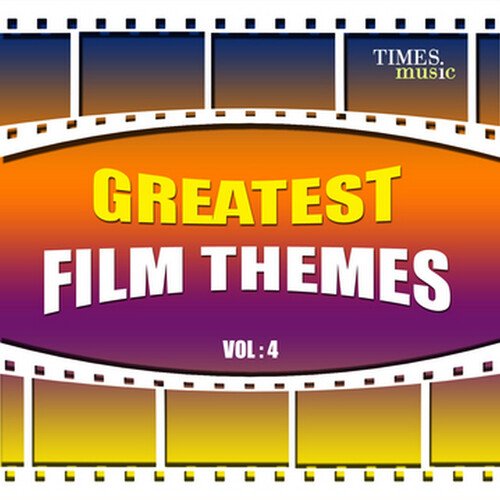 Greatest Film Themes| Vol. 4