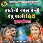 Hale Ni Naval Banni Dechu Wali City Ghumau La