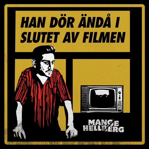 Han dör ändå i slutet av filmen