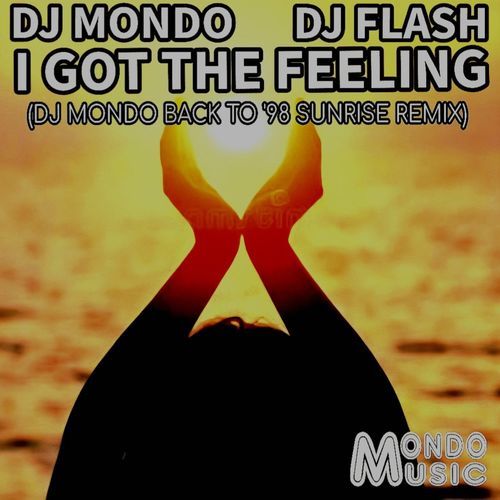 I Got the Feeling (DJ Mondo Back to '98 Sunrise remix) cover art