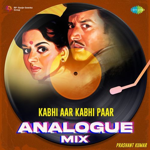 Kabhi Aar Kabhi Paar - Analogue Mix