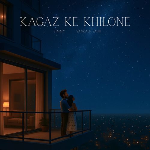 Kagaz Ke Khilone