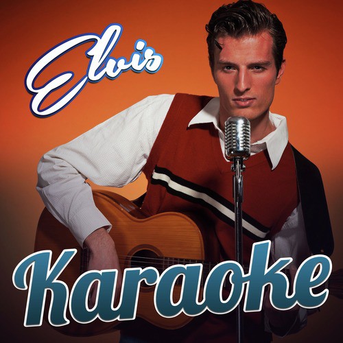 Elvis Stuck On You Karaoke 