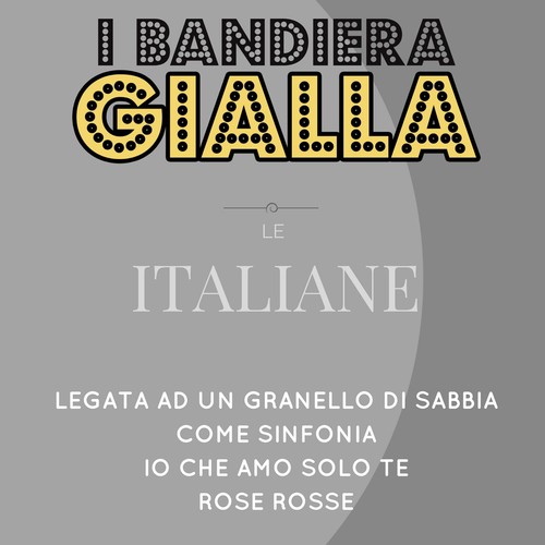 Legata ad un granello di sabbia / Come sinfonia / Io che amo solo te / Rose rosse (Le Italiane)_poster_image