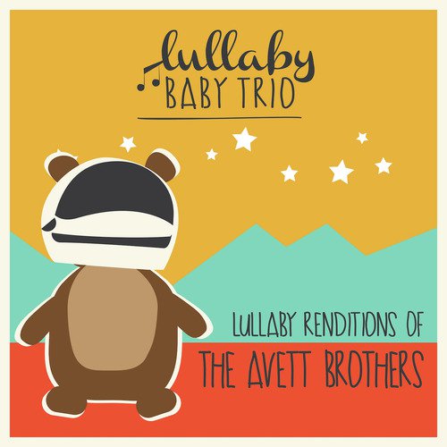 Lullaby Renditions of the Avett Brothers