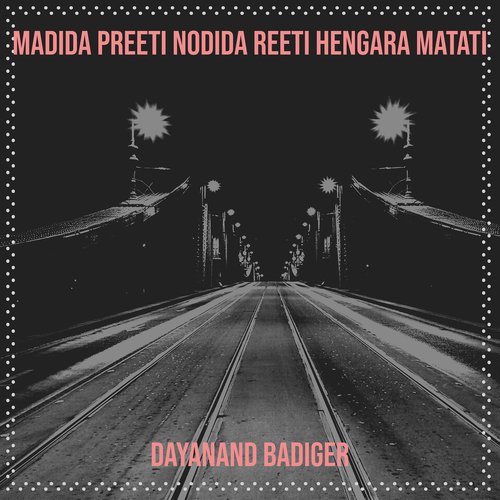 Madida Preeti Nodida Reeti Hengara Matati