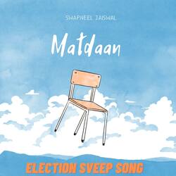 Matdaan Election Sveep Song-HicxekZpQms