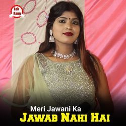 Meri Jawani Ka Jawab Nahi Hai