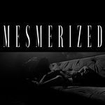 Mesmerized