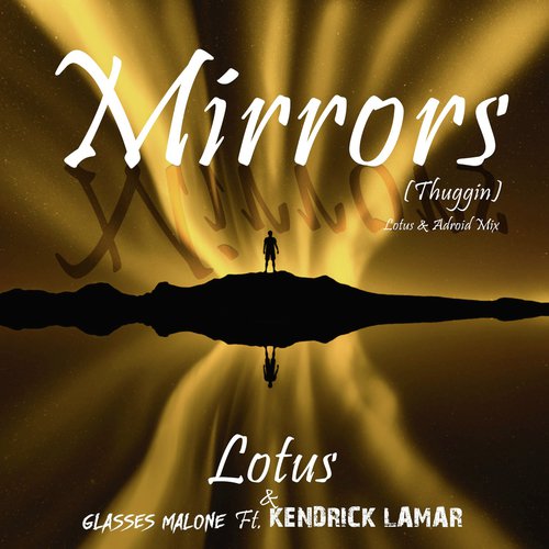 Mirrors (Thuggin) (Lotus &amp; ADroiD Mix)_poster_image