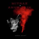 Mitraz x Anuv Jain