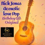 Nick Jonas Acoustic Love Pop Birthday Gift Original artwork