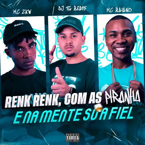 RENK, RENK COM AS PIRANHA E NA MENTE SÓ A FIEL