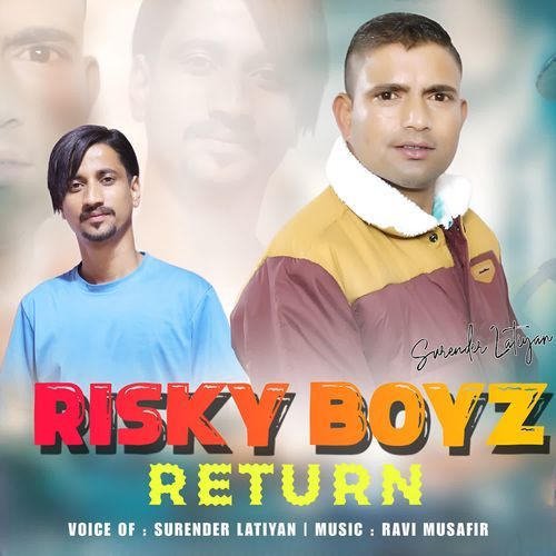 Risky Boyz Return