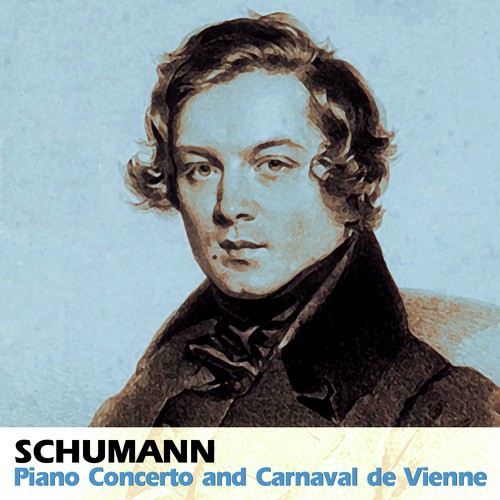 Schumann: Piano Concerto And Carnaval De Vienne Songs Download - Free ...