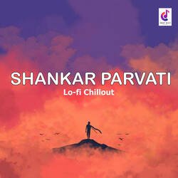 Shankar Parvati Lo-fi Chillout-O1syXTFbaF0