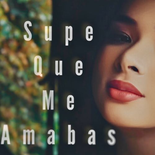 Supe Que Me Amabas (Acústica)