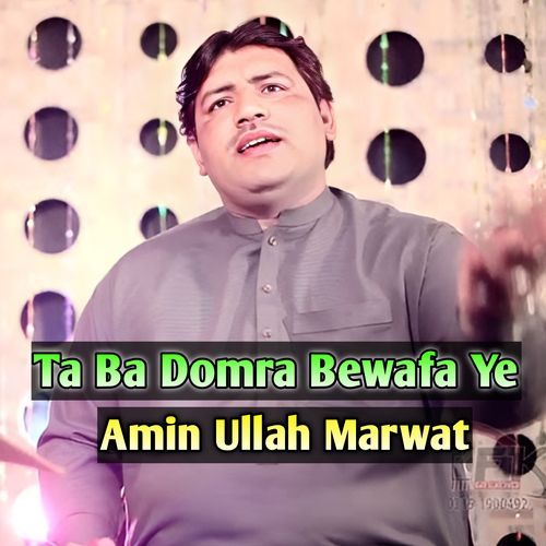 Ta Ba Domra Bewafa Ye