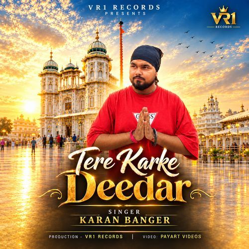 Tera Karke Deedar