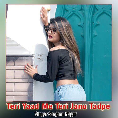 Teri Yaad Me Teri Janu Tadpe