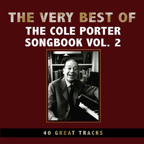 The Very Best of the Cole Porter Songbook - Volume Two