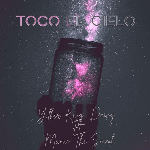 Toco el Cielo (Dayvi Oficial Remix)