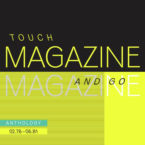 Touch And Go: Anthology 02.78 - 06.81