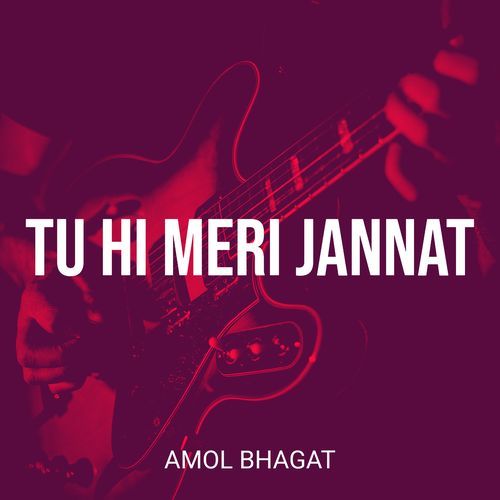 Tu Hi Meri Jannat
