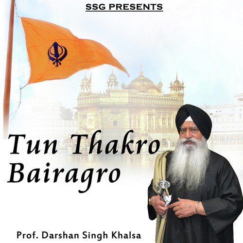 Tun Thakro Bairagro