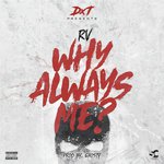 Why Always Me