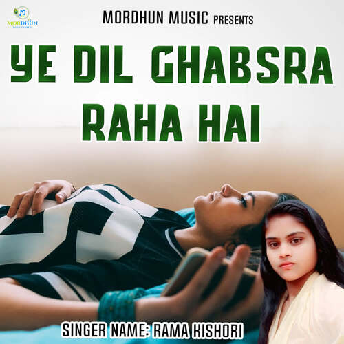 Ye Dil Ghabsra Raha Hai