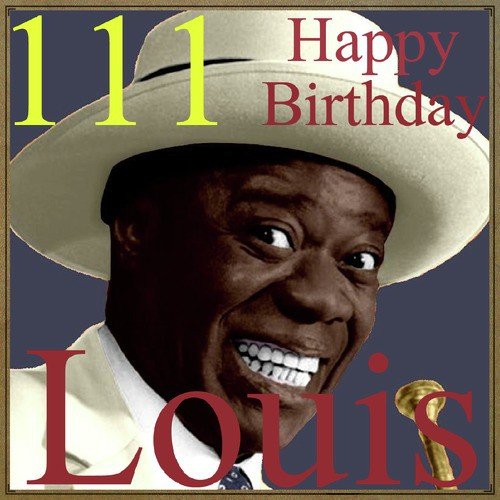 111 Happy Birthday Louis