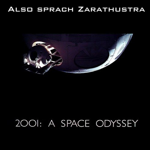 2001: A Space Odissey (Also Sprach Zarathustra)